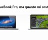 MacBook Pro, ma quanto mi costi!?